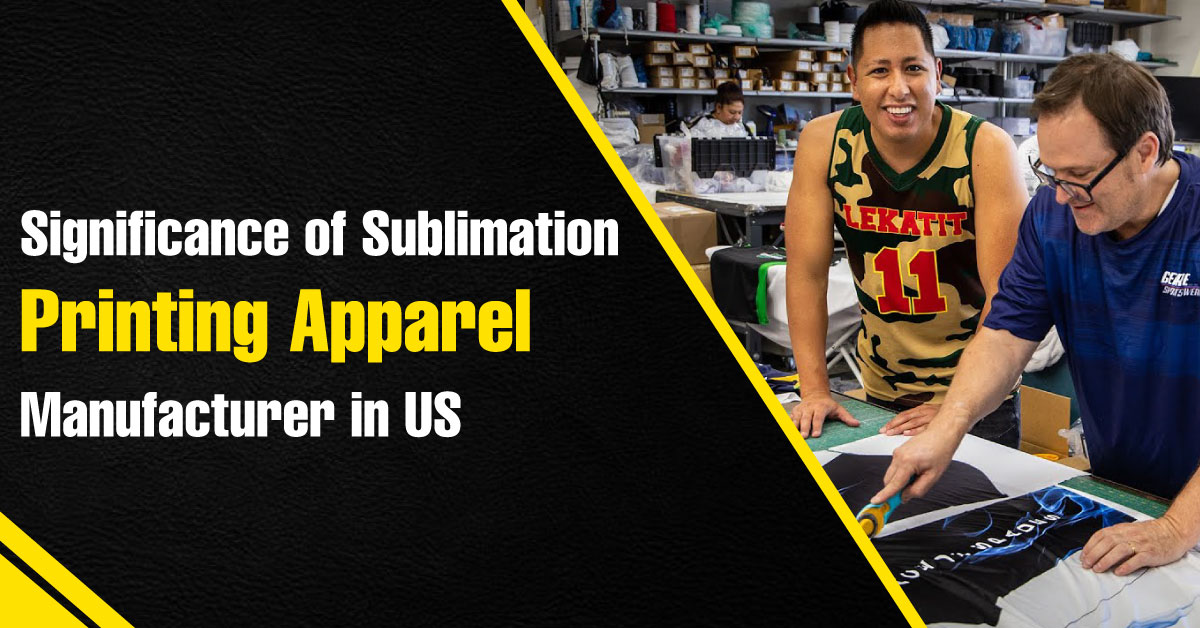 Significance-of-sublimation-printing-apparel-manufacturer-in-USA